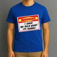 Warning I Have No Idea What I'm Doing Tag Sticker T-Shirt thumb 3