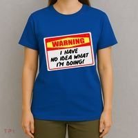 Warning I Have No Idea What I'm Doing Tag Sticker T-Shirt thumb 4