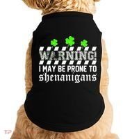 Warning I May be Prone to Shenanigans Doggie Tank thumb 0
