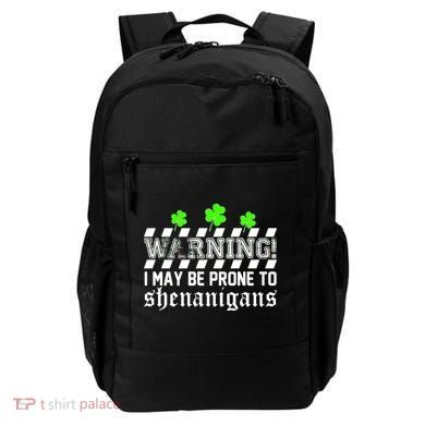 Warning I May be Prone to Shenanigans Backpack