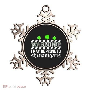 Warning I May be Prone to Shenanigans Ornament