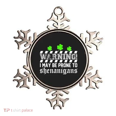 Warning I May be Prone to Shenanigans Ornament