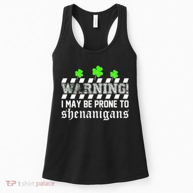 Warning I May be Prone to Shenanigans Women's Tank Top