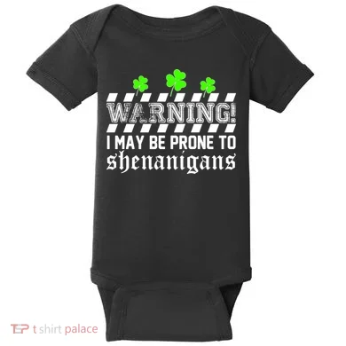 Warning I May be Prone to Shenanigans Baby Bodysuit