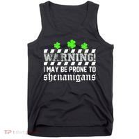 Warning I May be Prone to Shenanigans Tank Top thumb 0