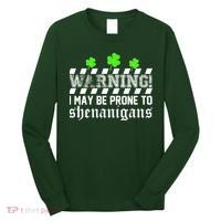 Warning I May be Prone to Shenanigans Long Sleeve Shirt thumb 0