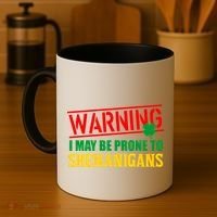 Warning I May Be Prone to Shenanigans St. Patrick's Day Clover Coffee Mug thumb 4