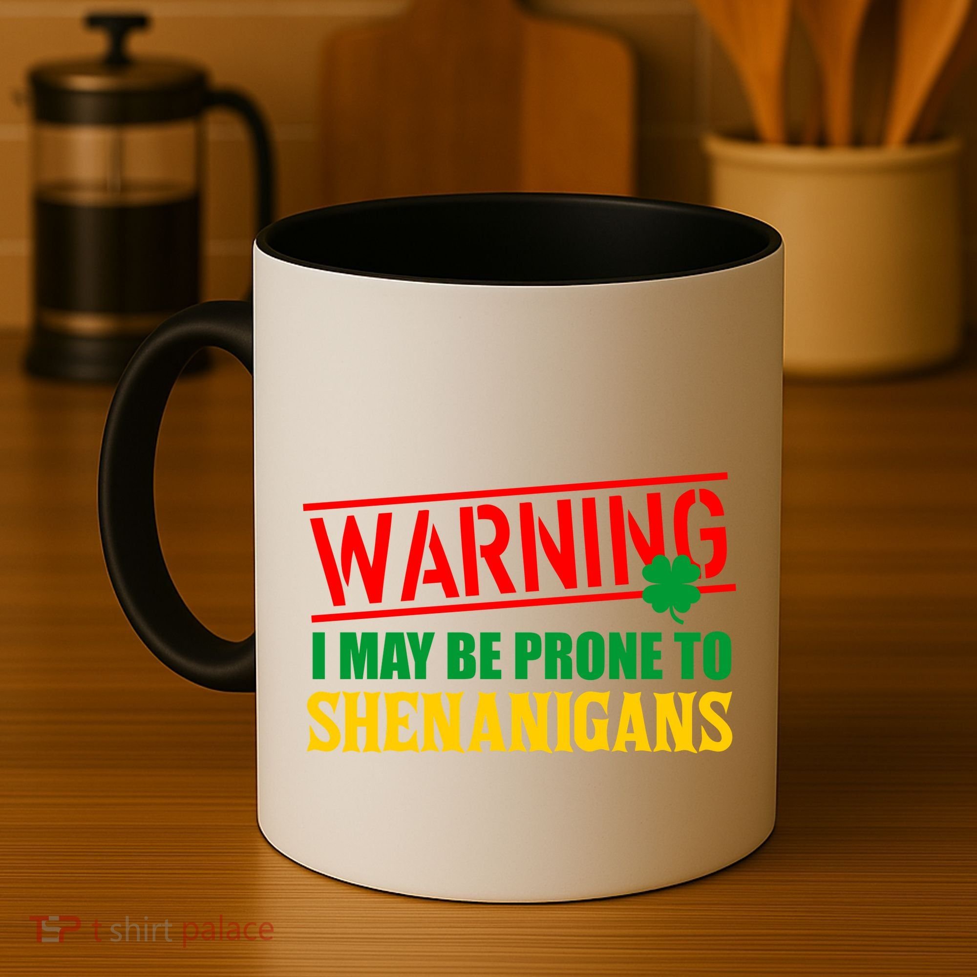 Warning I May Be Prone to Shenanigans St. Patrick's Day Clover Coffee Mug