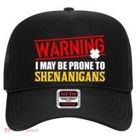 Warning I May Be Prone to Shenanigans St. Patrick's Day Clover Hat thumb 0