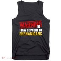 Warning I May Be Prone to Shenanigans St. Patrick's Day Clover Tank Top thumb 0