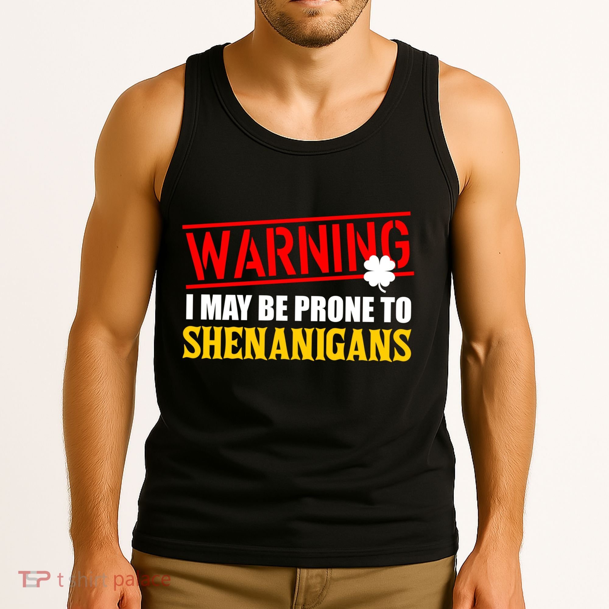 Warning I May Be Prone to Shenanigans St. Patrick's Day Clover Tank Top