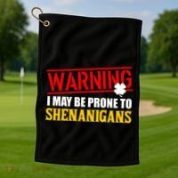 Warning I May Be Prone to Shenanigans St. Patrick's Day Clover Golf Towel thumb 1