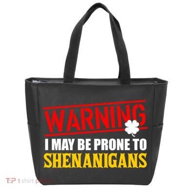 Warning I May Be Prone to Shenanigans St. Patrick's Day Clover Tote Bag