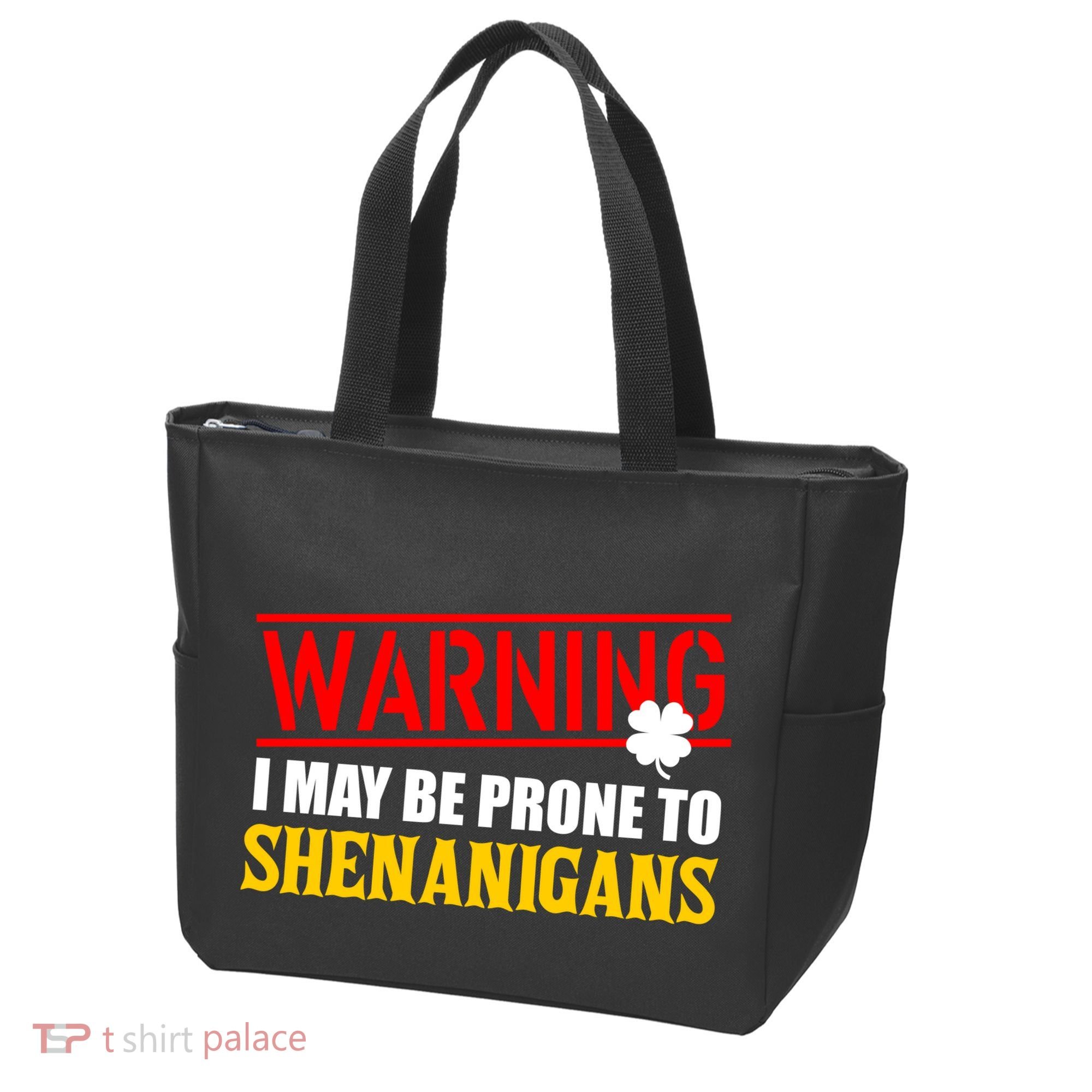 Warning I May Be Prone to Shenanigans St. Patrick's Day Clover Tote Bag
