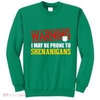 Warning I May Be Prone to Shenanigans St. Patrick's Day Clover Sweatshirt thumb 0