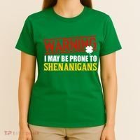 Warning I May Be Prone to Shenanigans St. Patrick's Day Clover T-Shirt thumb 4