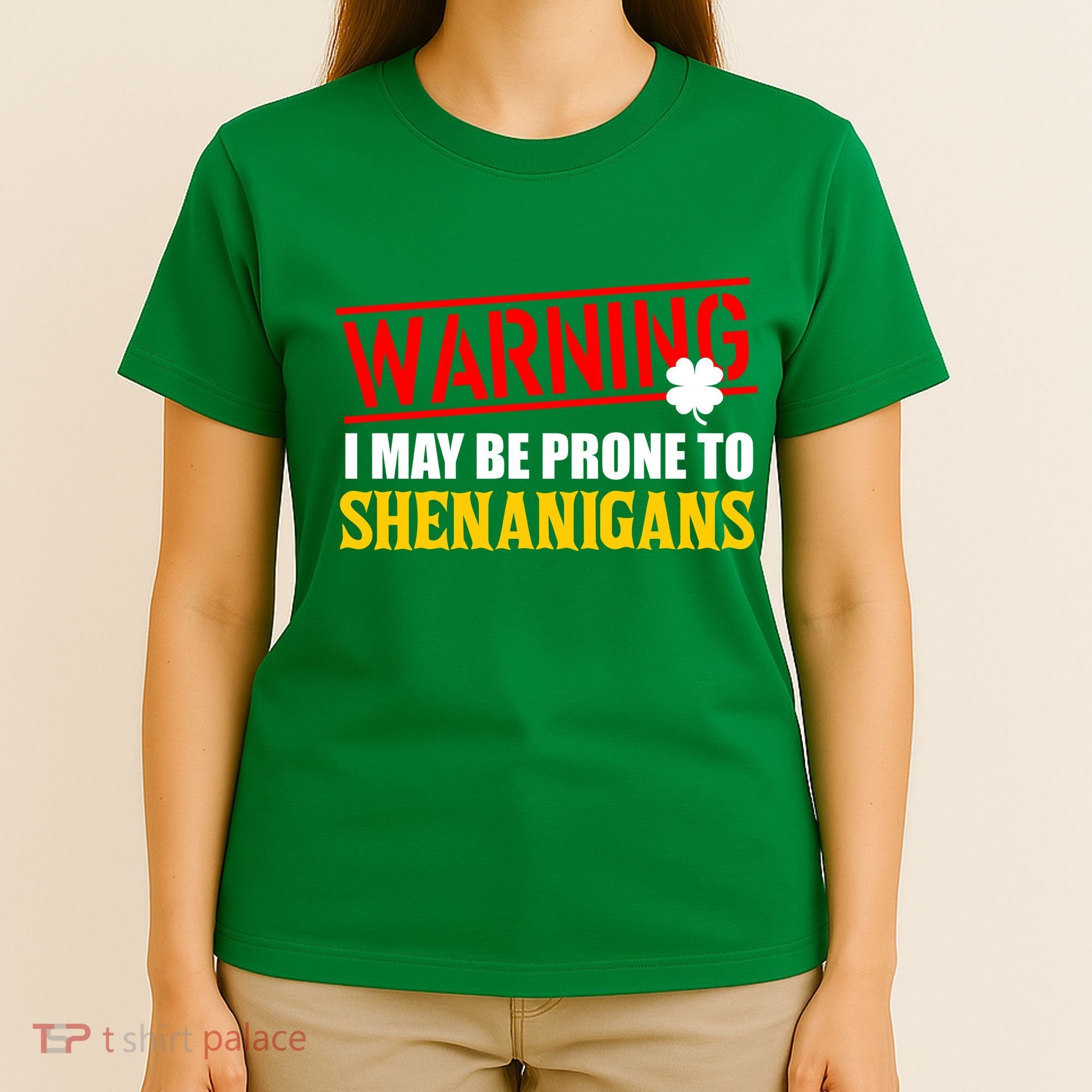 Warning I May Be Prone to Shenanigans St. Patrick's Day Clover T-Shirt