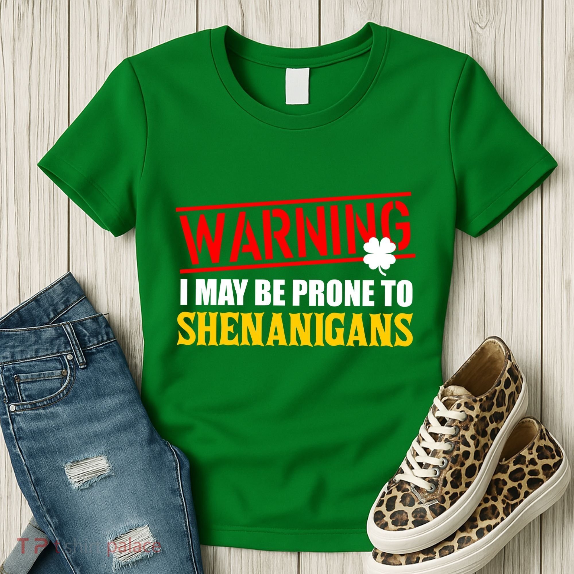 Warning I May Be Prone to Shenanigans St. Patrick's Day Clover Women's T-Shirt
