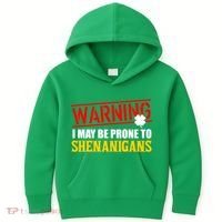Warning I May Be Prone to Shenanigans St. Patrick's Day Clover Kids Hoodie thumb 0