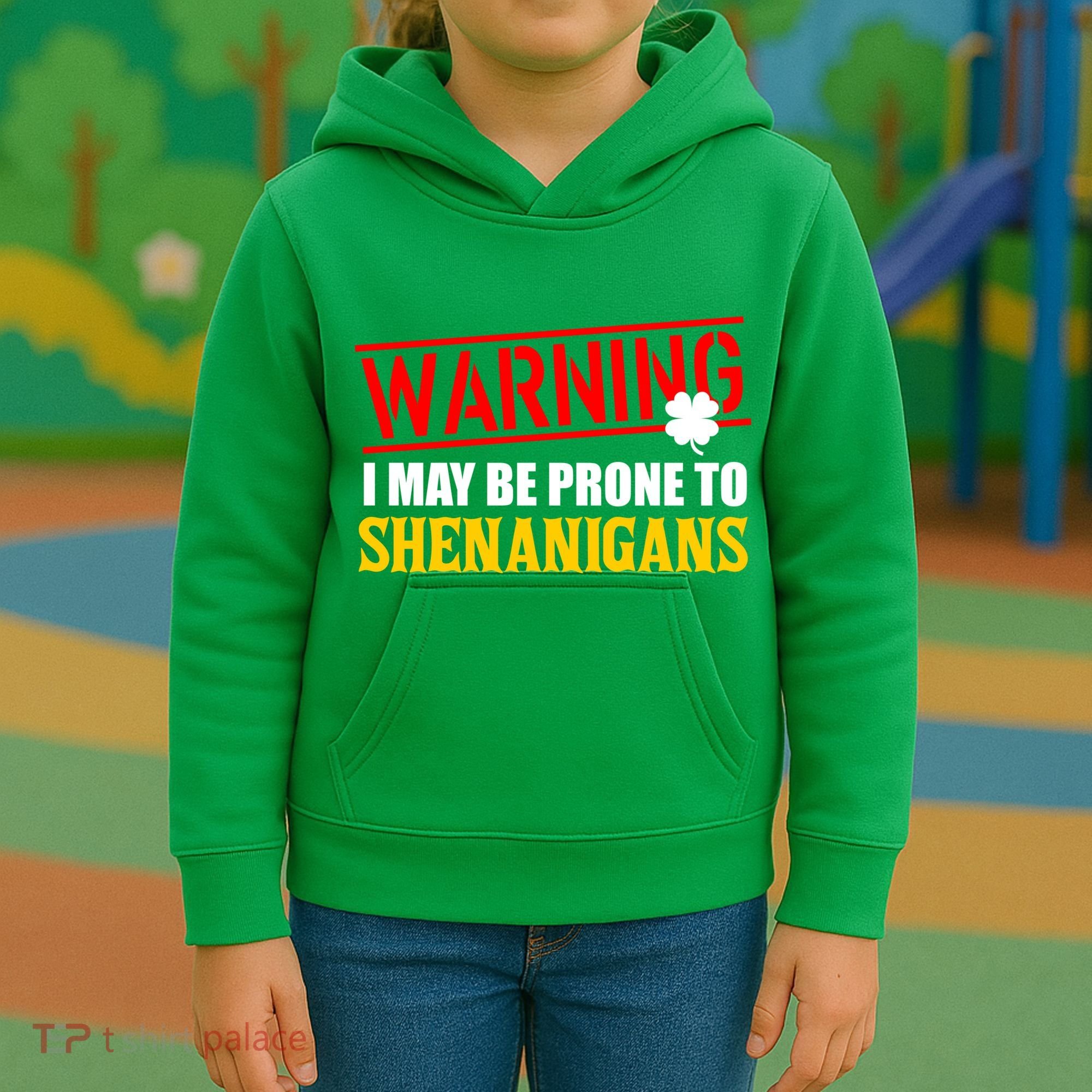Warning I May Be Prone to Shenanigans St. Patrick's Day Clover Kids Hoodie