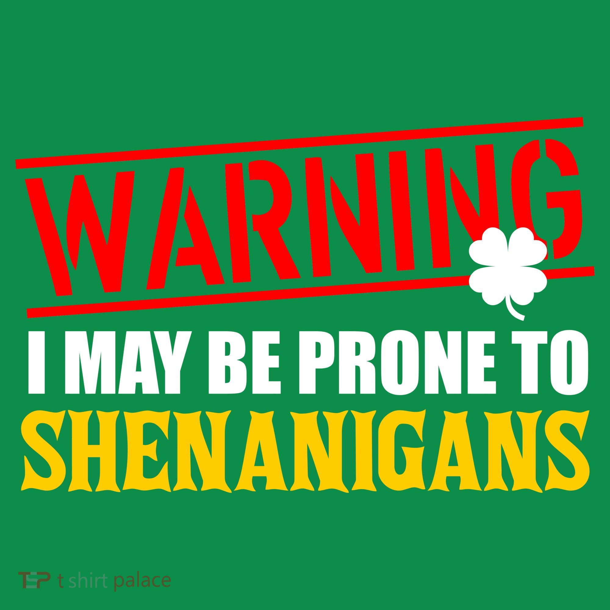 Warning I May Be Prone to Shenanigans St. Patrick's Day Clover Kids Long Sleeve Shirt