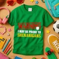 Warning I May Be Prone to Shenanigans St. Patrick's Day Clover Kids T-Shirt thumb 3