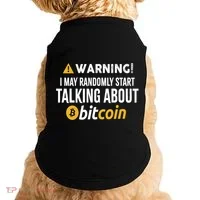 Warning I May Randomly Start Talking About Bitcoin Doggie Tank thumb 0