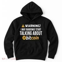 Warning I May Randomly Start Talking About Bitcoin Hoodie thumb 0