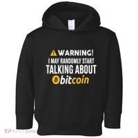 Warning I May Randomly Start Talking About Bitcoin Toddler Hoodie thumb 0