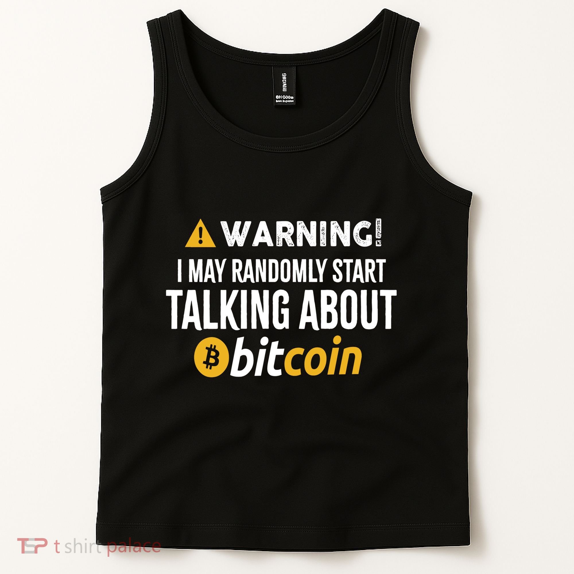 Warning I May Randomly Start Talking About Bitcoin Tank Top