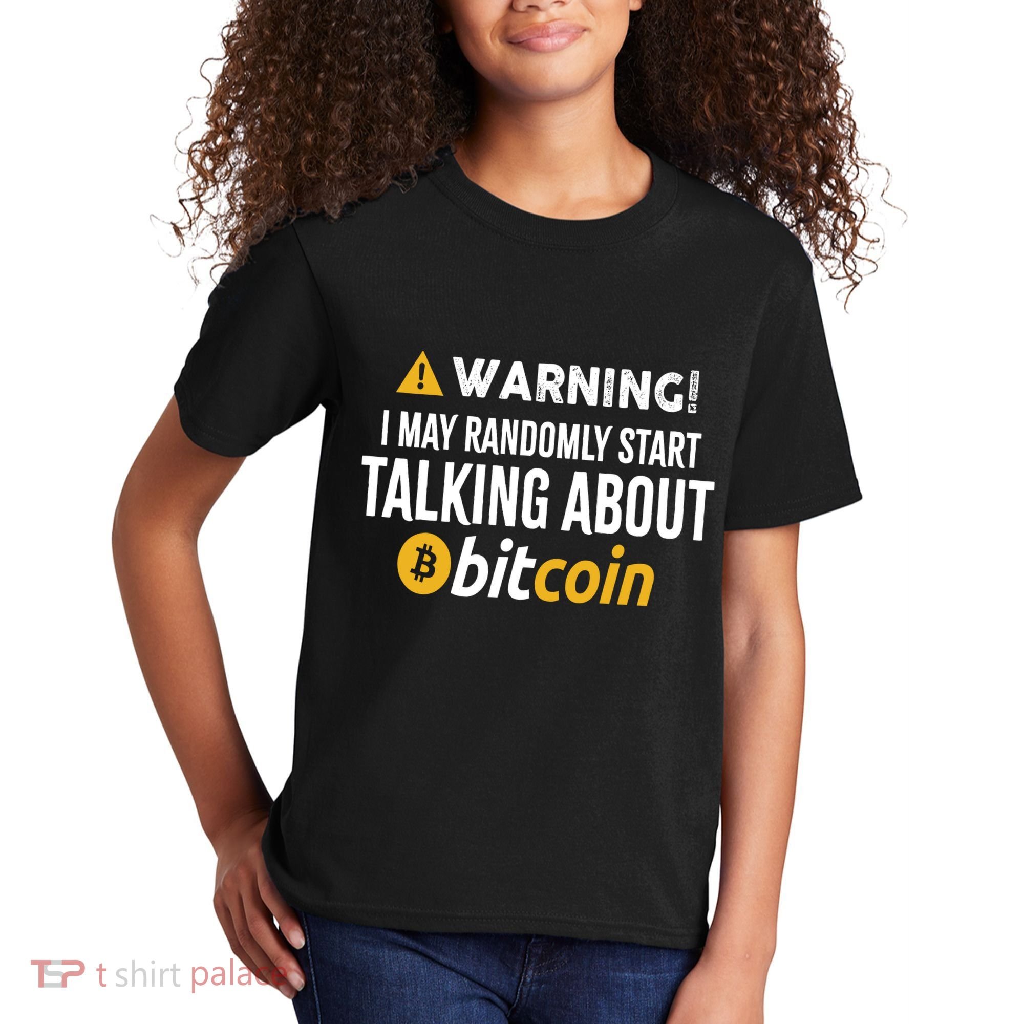 Warning I May Randomly Start Talking About Bitcoin Kids T-Shirt