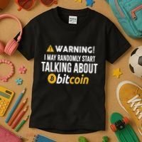 Warning I May Randomly Start Talking About Bitcoin Kids T-Shirt thumb 3