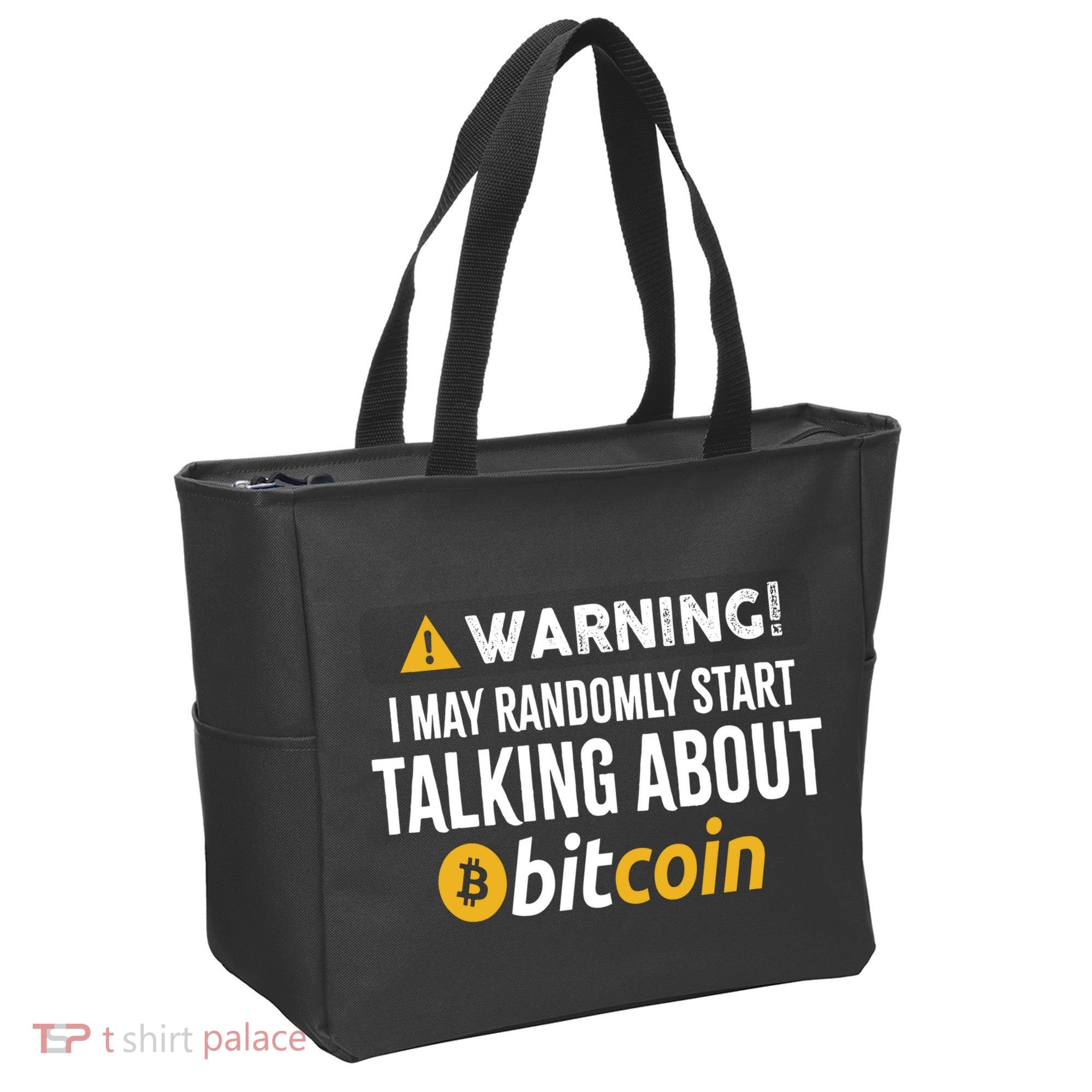 Warning I May Randomly Start Talking About Bitcoin Tote Bag