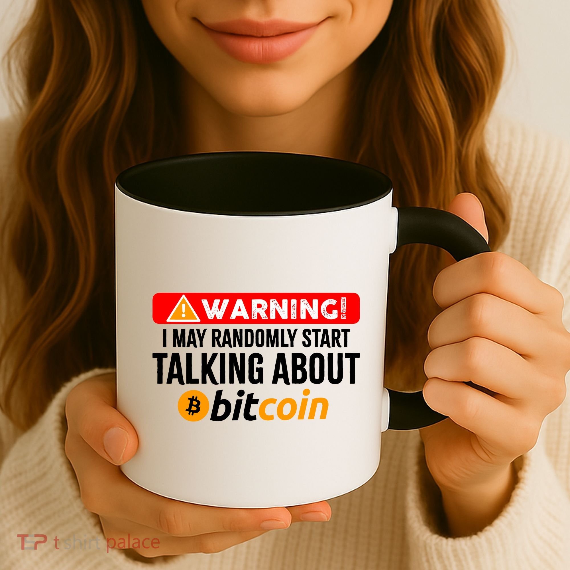 Warning I May Start Talking About Bitcoin Funny Crypto Coffee Mug