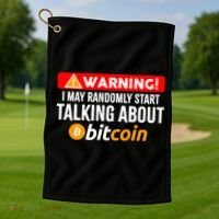Warning I May Start Talking About Bitcoin Funny Crypto Golf Towel thumb 1