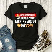 Warning I May Start Talking About Bitcoin Funny Crypto Women's T-Shirt thumb 3