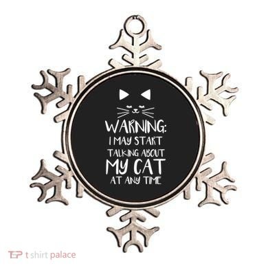 Warning I May Start Talking About My Cat Ornament
