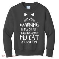 Warning I May Start Talking About My Cat Kids Sweatshirt thumb 0