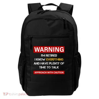 Warning Im Retired Approach With Caution Backpack