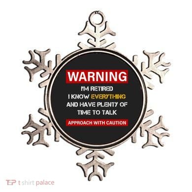 Warning Im Retired Approach With Caution Ornament