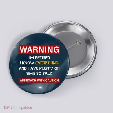 Warning Im Retired Approach With Caution Button
