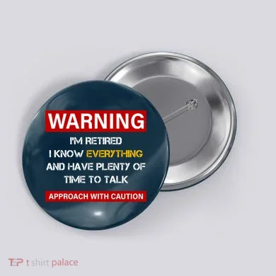 Warning Im Retired Approach With Caution Button