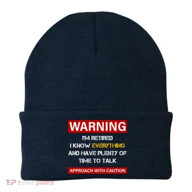 Warning Im Retired Approach With Caution Beanie