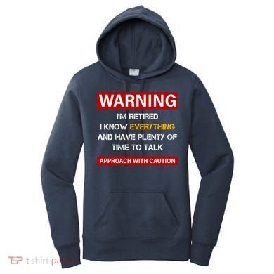 Warning Im Retired Approach With Caution Women's Hoodie