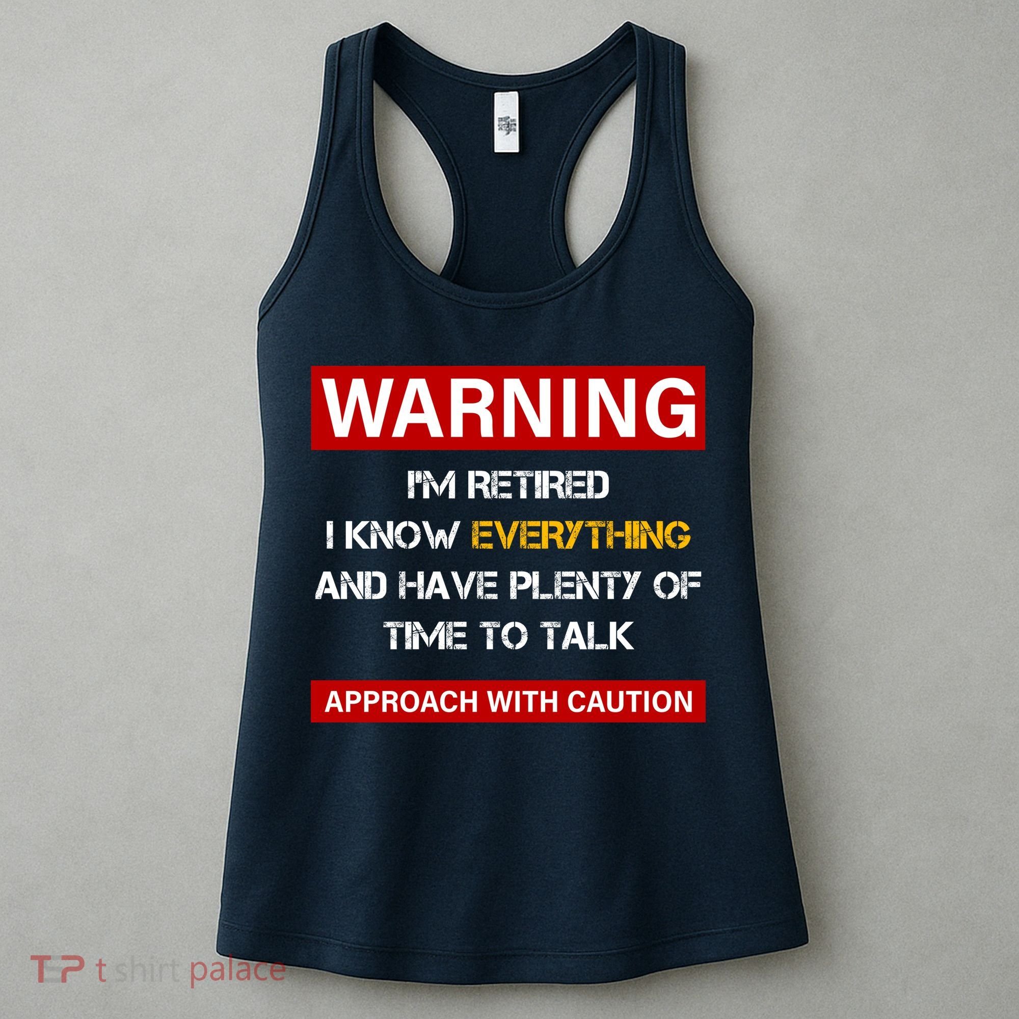 Warning Im Retired Approach With Caution Women's Tank Top