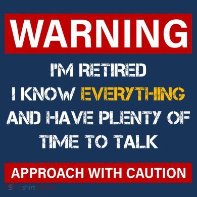 Warning Im Retired Approach With Caution Tie-Dye Long Sleeve Shirt