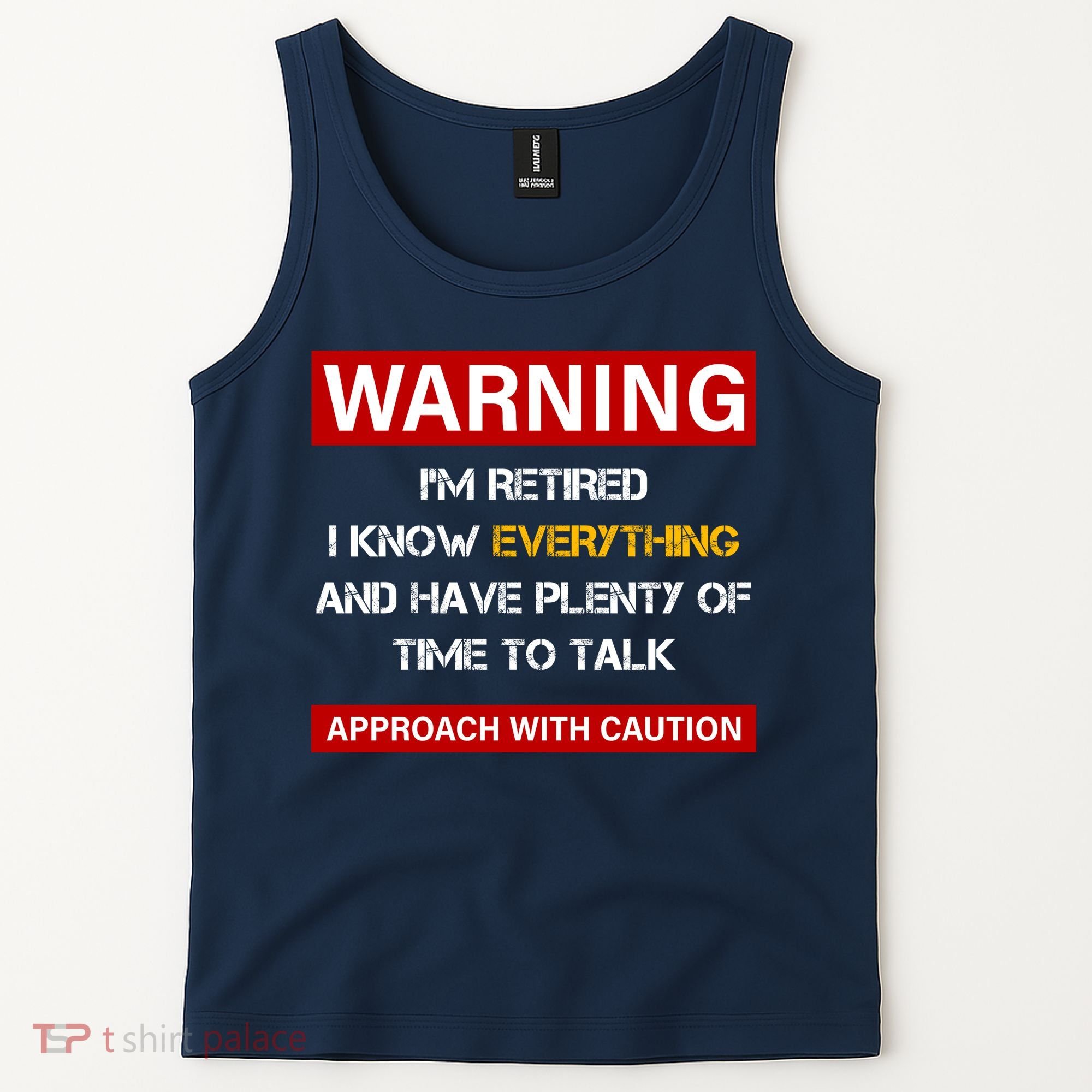 Warning Im Retired Approach With Caution Tank Top