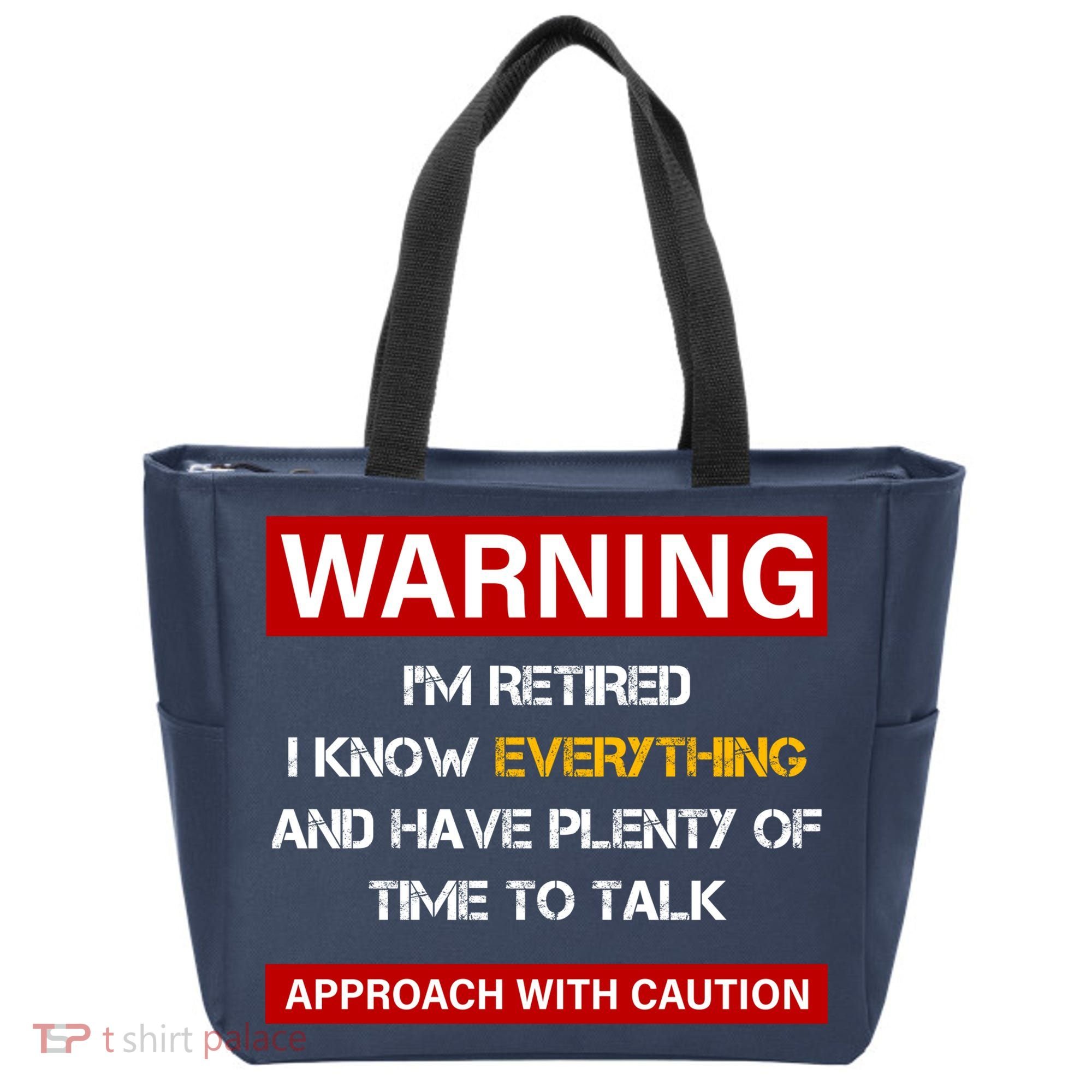 Warning Im Retired Approach With Caution Tote Bag