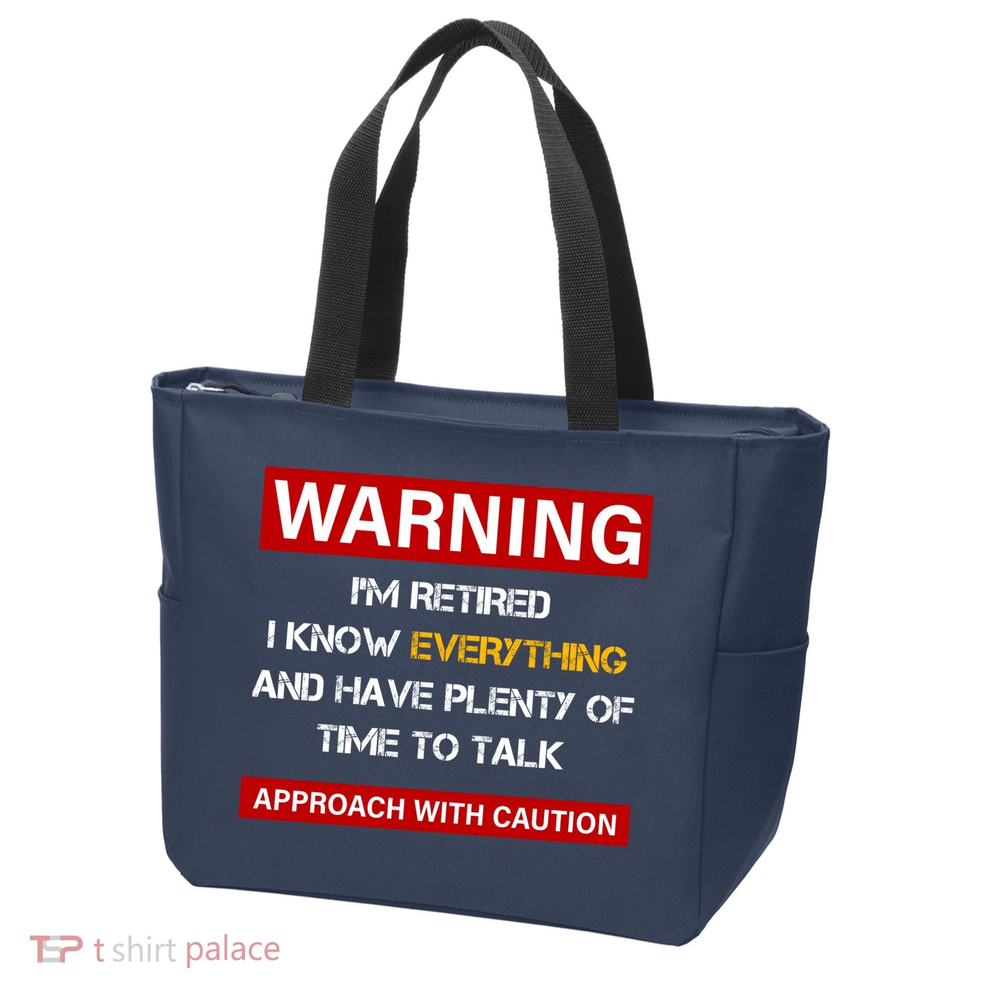 Warning Im Retired Approach With Caution Tote Bag