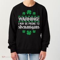 Warning! May Be Prone to Shenanigans Irish Clovers Women's Sweatshirt thumb 0